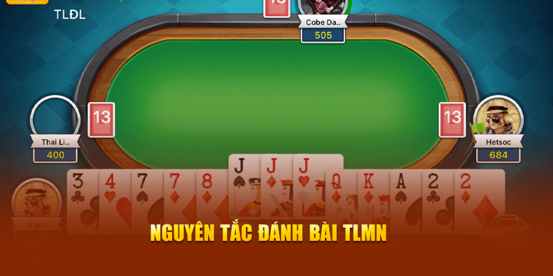 Nguyên tắc đánh bài TLMN